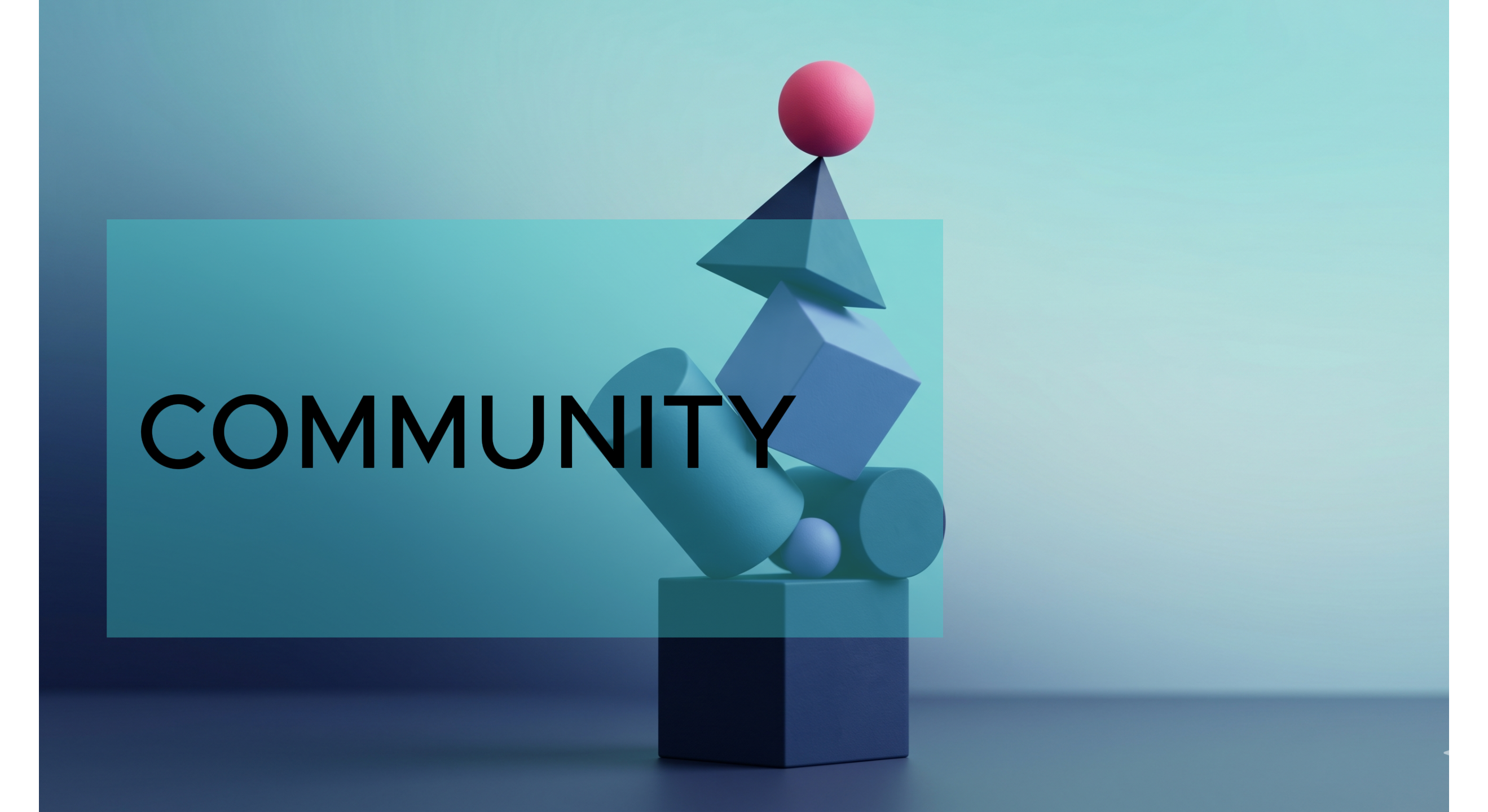 Community and mindset